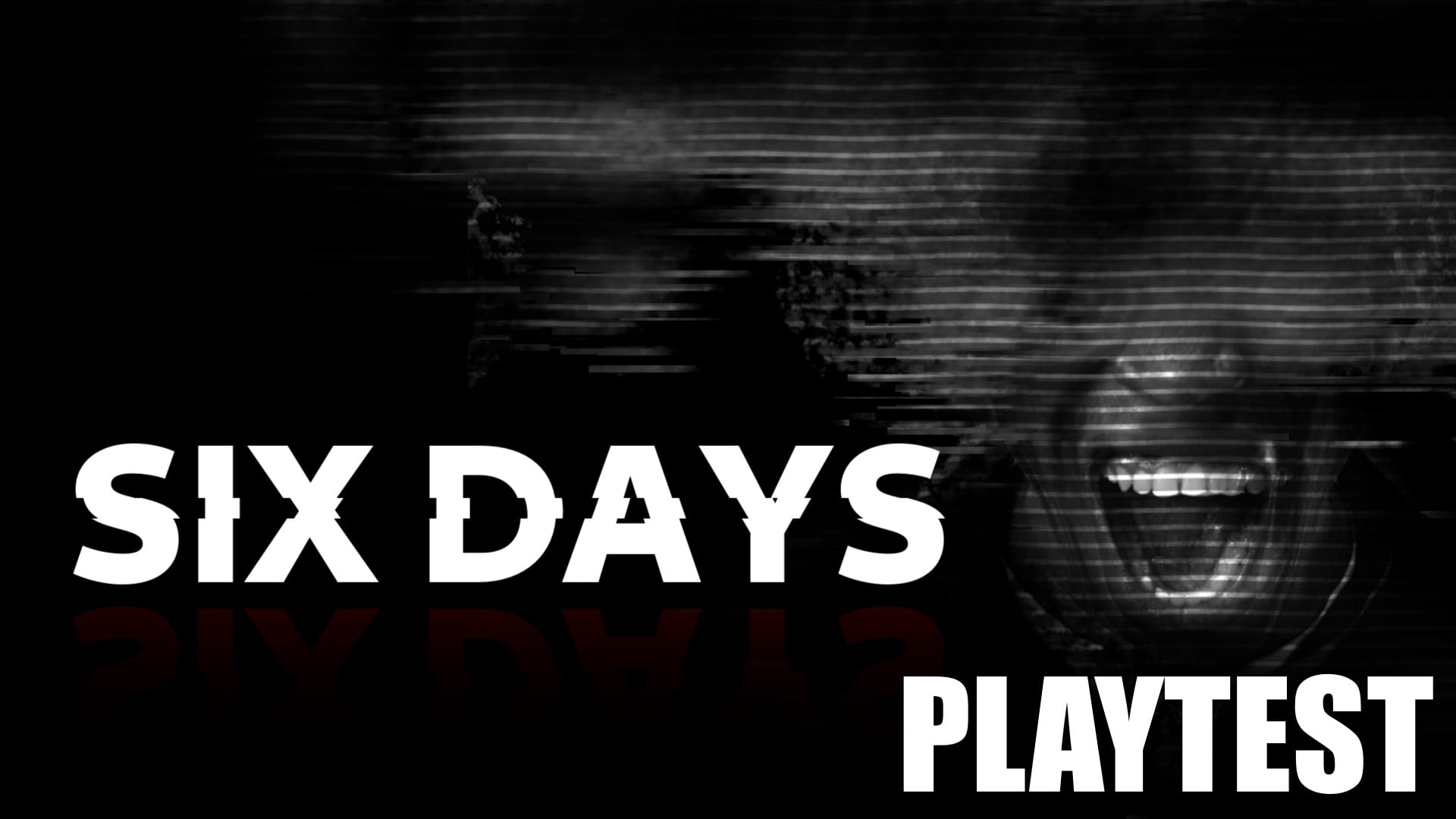 SIX DAYS Playtest banner